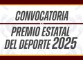 CONVOCATORIA PREMIO ESTATAL DEL DEPORTE 2025