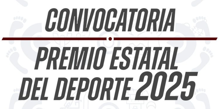 CONVOCATORIA PREMIO ESTATAL DEL DEPORTE 2025