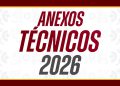 ANEXOS TECNICOS 2026